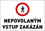 Samolepka výstražná " NEPOVOLANÝM VSTUP ZAKÁZÁN" A5 