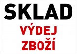 Samolepka výstražná " SKLAD VÝDEJ ZBOŽÍ" A5 